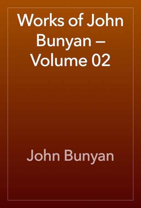 Works of John Bunyan — Volume 02