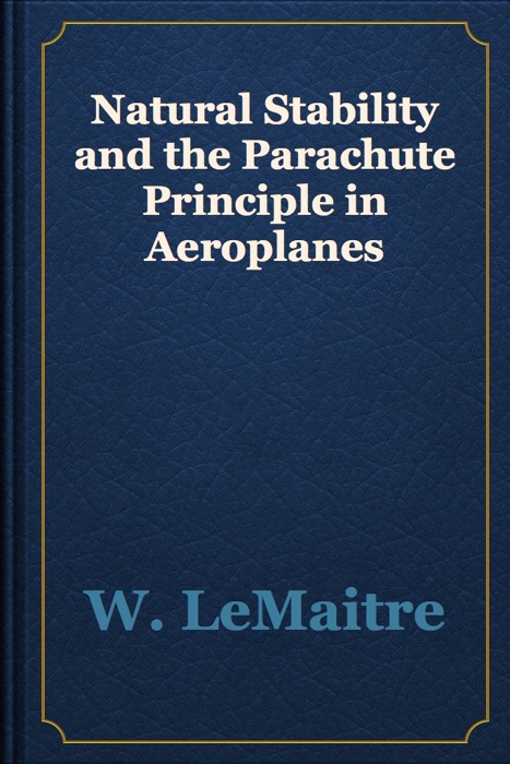 Natural Stability and the Parachute Principle in Aeroplanes