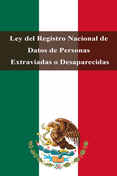 Ley del Registro Nacional de Datos de Personas Extraviadas o Desaparecidas