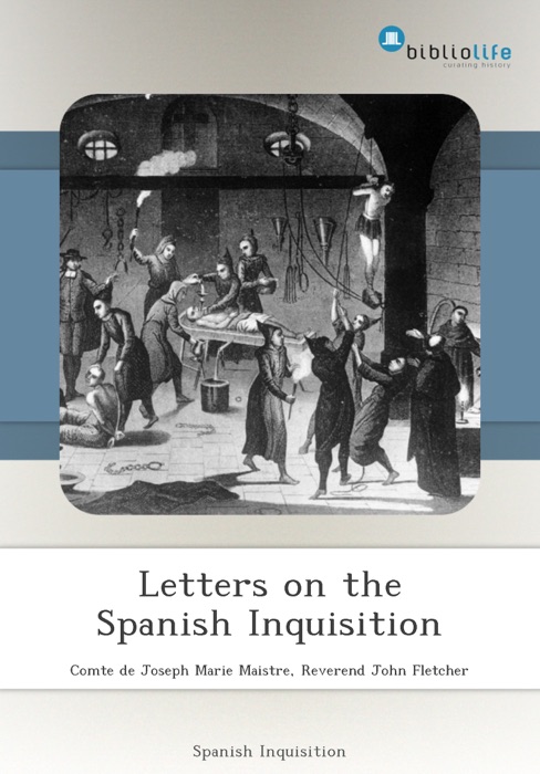 Letters on the Spanish Inquisition