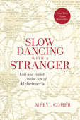 Slow Dancing with a Stranger - Meryl Comer