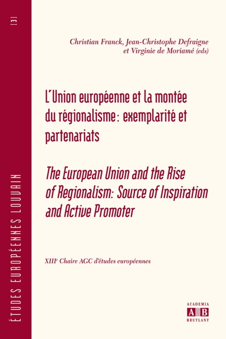 L’Union européenne et la montée du régionalisme : exemplarité et partenariats