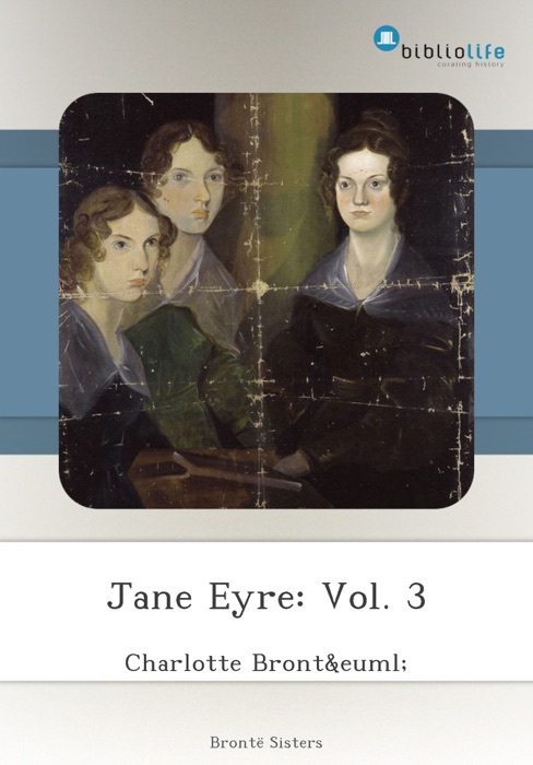 Jane Eyre: Vol. 3