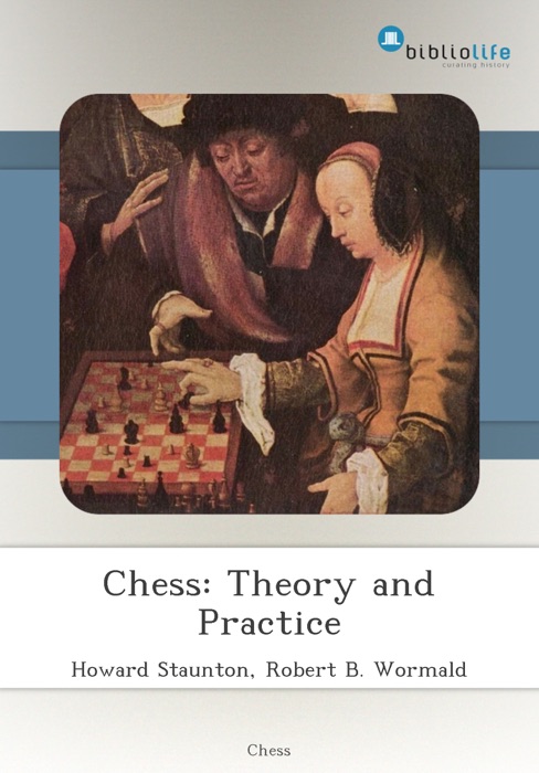 Chess: Theory and Practice