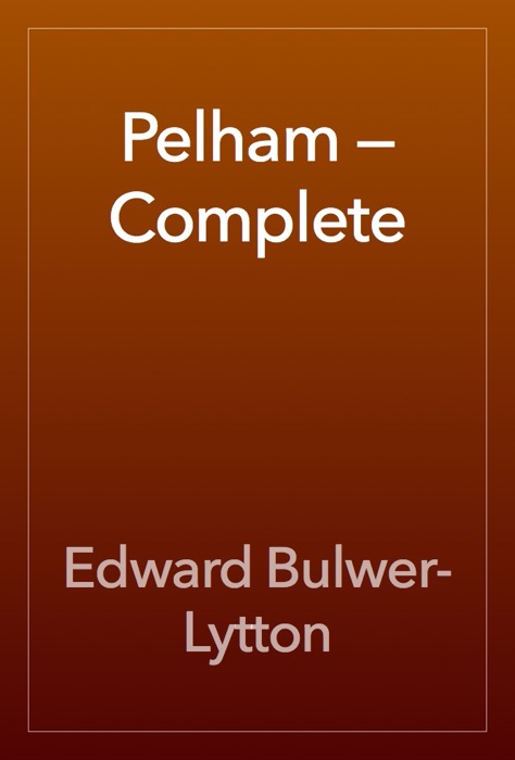 Pelham — Complete