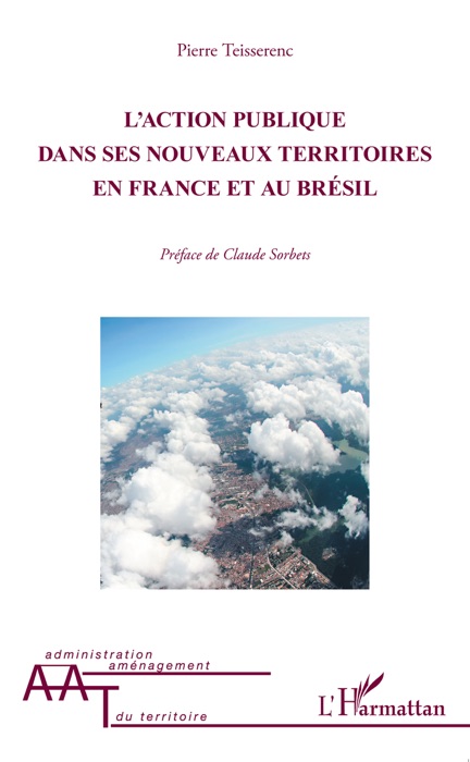 L’action publique dans ses nouveaux territoires en France et au Brésil