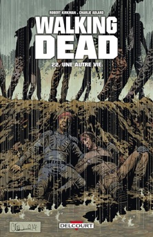 Walking Dead T22 - Robert Kirkman, Charlie Adlard & Stefano Gaudiano
