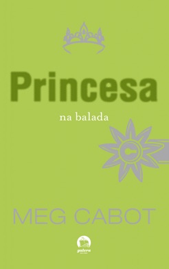 Capa do livro A Princesa na Balada de Meg Cabot