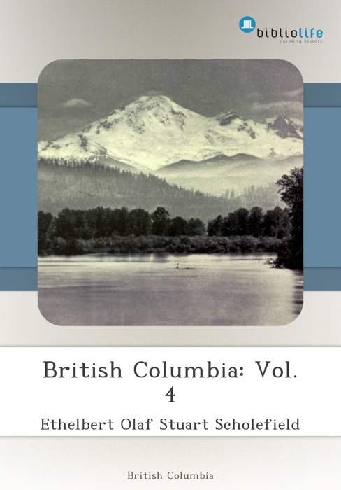 British Columbia: Vol. 4
