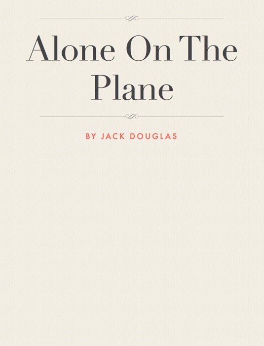 Alone On The Plane