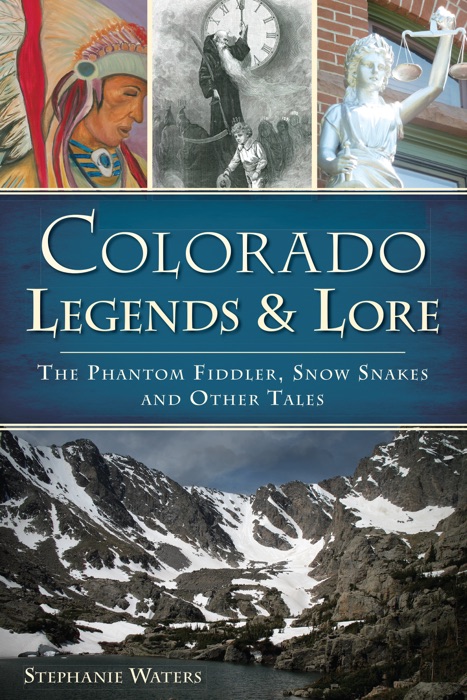 Colorado Legends & Lore
