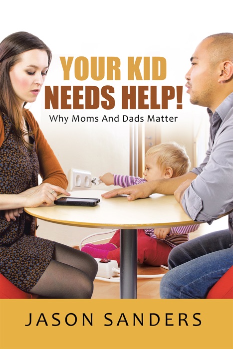 Your Kid Needs Help!