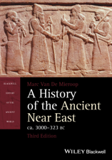 A History of the Ancient Near East, ca. 3000-323 BC - Marc Van De Mieroop Cover Art