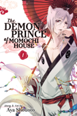 The Demon Prince of Momochi House, Vol. 1 - Aya Shouoto