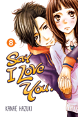 Say I Love You. Volume 8 - Kanae Hazuki