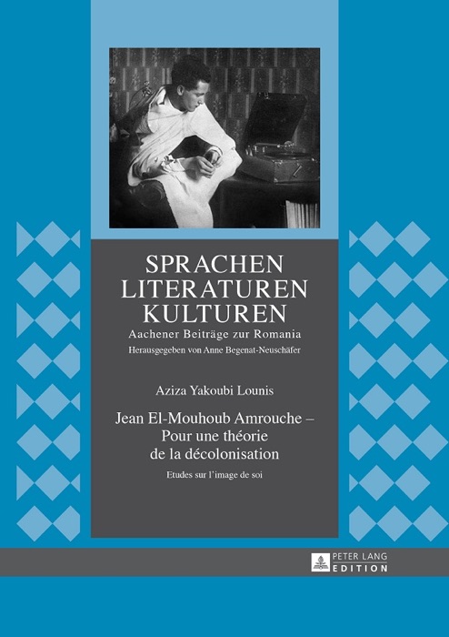 Jean el-mouhoub amrouche – Pour une théorie de la décolonisation