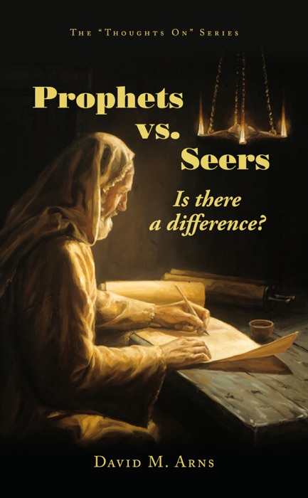 Prophets vs. Seers: Is There a Difference?