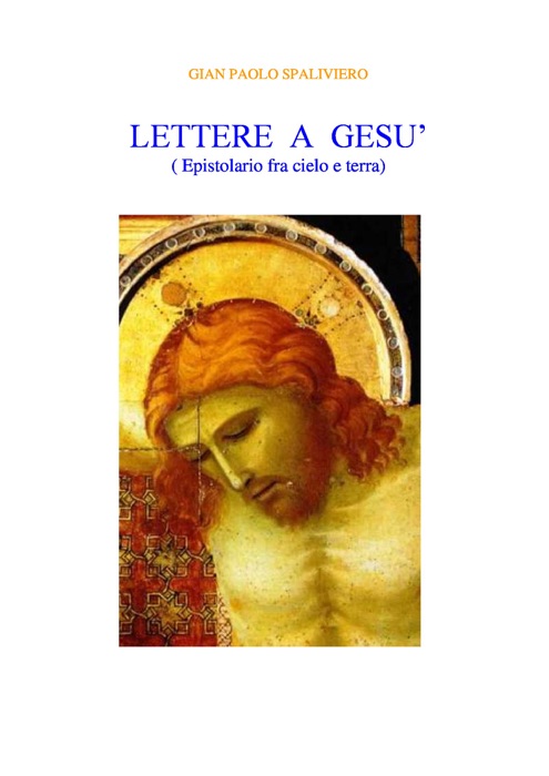 Lettere a Gesù ( Corrispondenza fra cielo e terra)