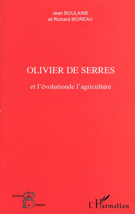 Olivier de serres et l'évolution de l'agriculture