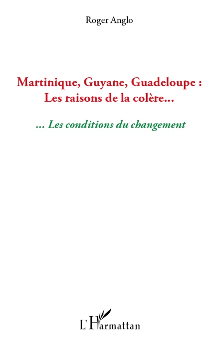 Martinique, Guyane, Guadeloupe: Les raisons de la colère...