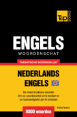 Thematische woordenschat Nederlands-Brits-Engels: 9000 woorden - Andrey Taranov