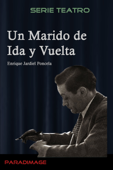 Un Marido de Ida y Vuelta - Enrique Jardiel Poncela