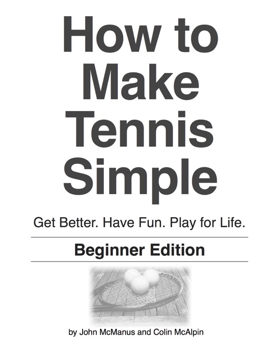 How to Make Tennis Simple