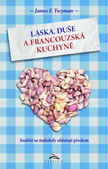 Láska, duše a francouzská kuchyně