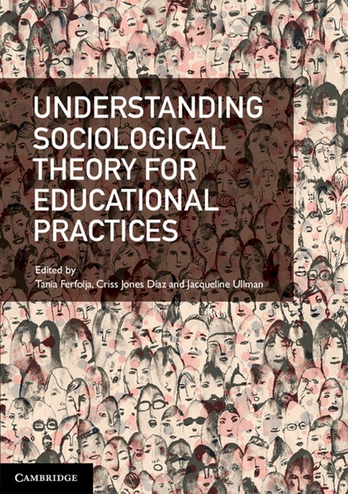 Understanding Sociological Theory for Educational Practices