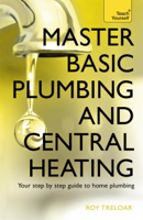 Roy Treloar - Master Basic Plumbing And Central Heating artwork