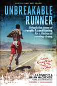 Unbreakable Runner - T.J. Murphy & Brian MacKenzie