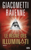Le Règne des Illuminati - extrait - Giacometti Ravenne