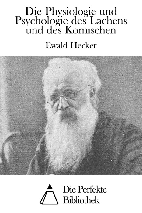 Die Physiologie und Psychologie des Lachens und des Komischen