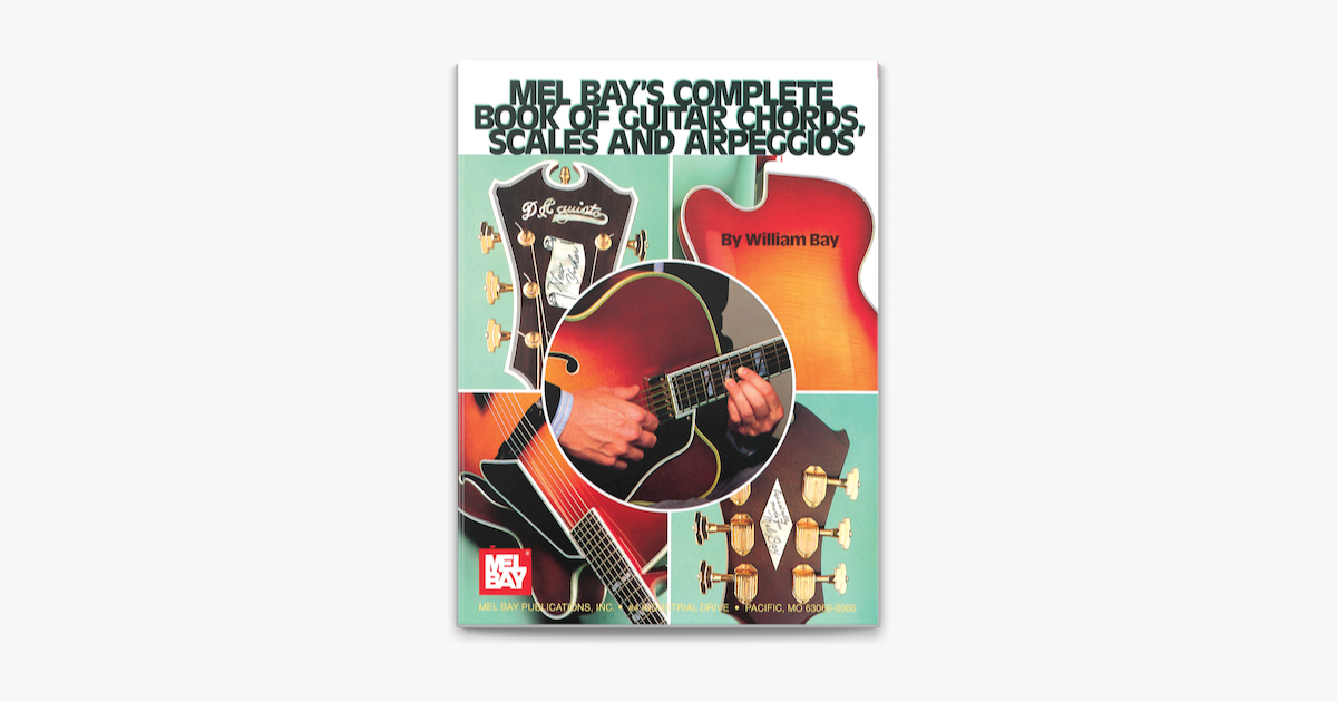 ‎Mel Bay's Complete Book of Guitar Chords, Scales, and Arpeggios on