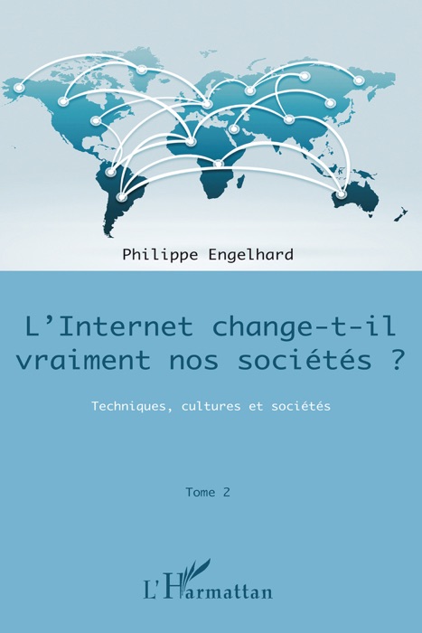 L’internet change-t-il vraiment nos societes ?