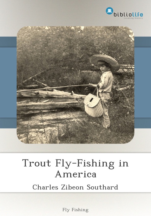 Trout Fly-Fishing in America