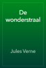 De wonderstraal - Jules Verne