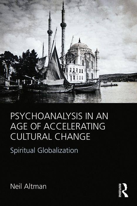 Psychoanalysis in an Age of Accelerating Cultural Change