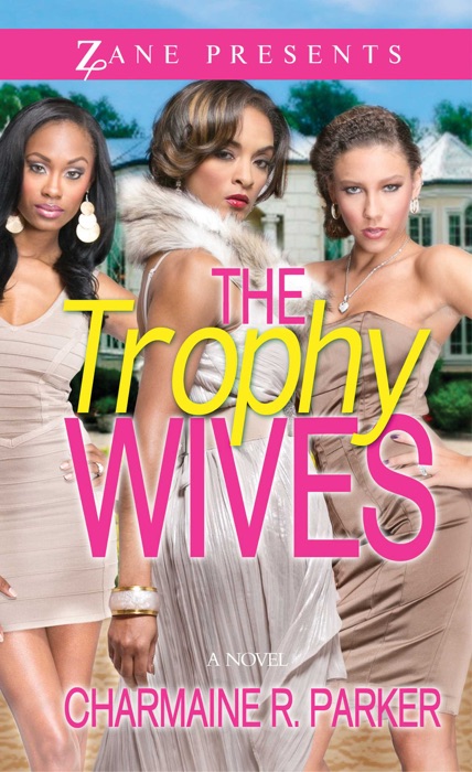  DOWNLOAD The Trophy Wives By Charmaine R Parker EBook PDF Kindle 