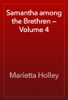 Samantha among the Brethren — Volume 4 - Marietta Holley