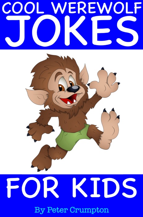 Cool Werewolf Jokes For Kids