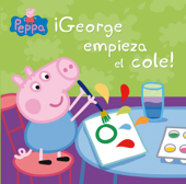 Peppa Pig. Un cuento - ¡George empieza el cole! - Hasbro & Eone