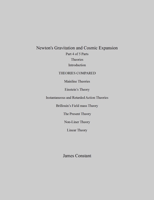 Newton's Gravitation and Cosmic Expansion (IV Theories)