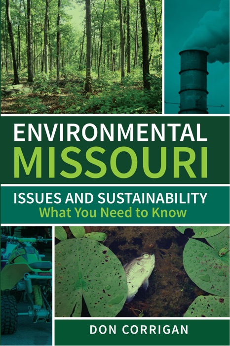 Environmental Missouri: Issues and Sustainability - What You Need to Know