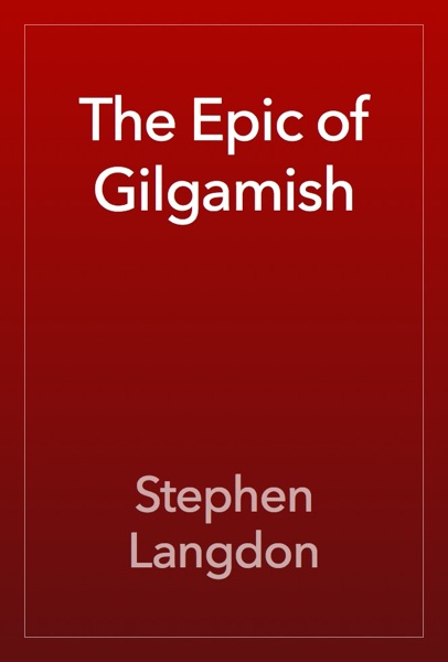 The Epic of Gilgamish