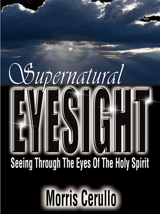 Supernatural Eyesight