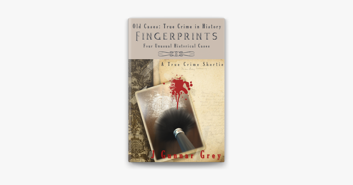‎Fingerprints: Four Unusual Historical Cases on Apple Books