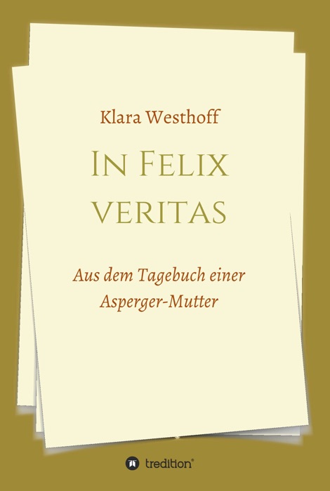 In Felix veritas