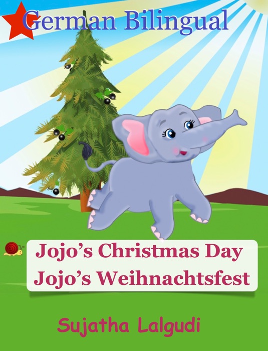 German Bilingual: Jojo's Christmas Day / Jojo's Weihnachtsfest