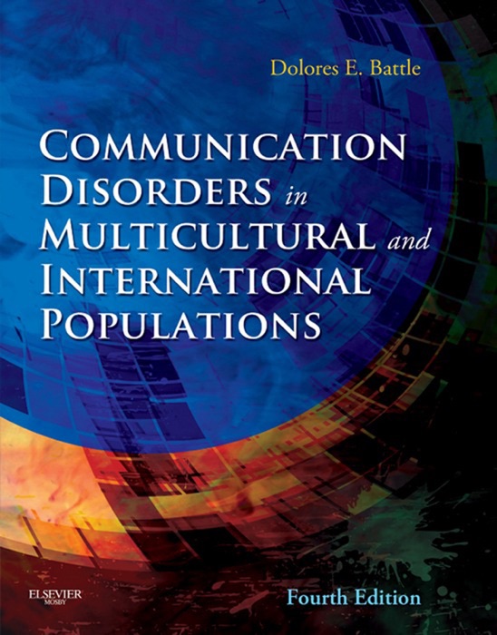 Communication Disorders in Multicultural Populations - E-Book